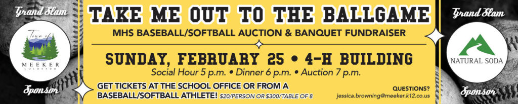 MHS Baseball/Softball Fundraiser February 25. Contact an MHS baseball/softball athlete for tickets.